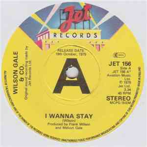 Wilson Gale & Co. - I Wanna Stay