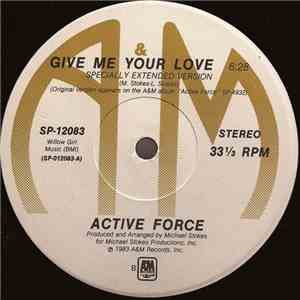 Active Force  - Give Me Your Love