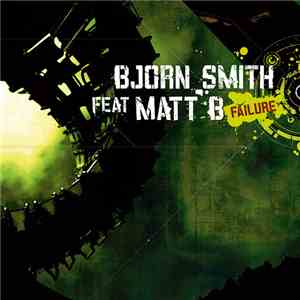 Bjorn Smith Feat Matt B - Failure