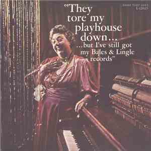 Burt Bales And Paul Lingle - They Tore My Playhouse Down...