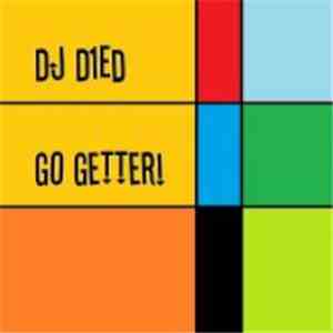 DJ D1ed - Go Getter EP
