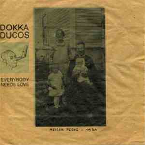 Dokka Ducos - Everybody Needs Love