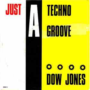 Dow Jones - Just A Techno Groove