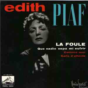 Edith Piaf - La Foule / Comme Moi / Salle D'attente
