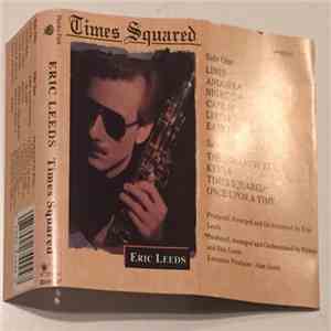 Eric Leeds - Times Squared