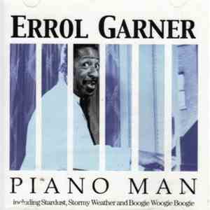 Errol Garner - Piano Man