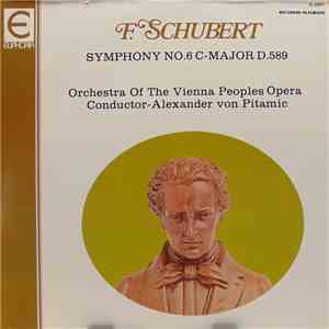F. Schubert, Alexander von Pitamic, Orchestra Of The Vienna Peoples Opera - Symphony No. 6 C-Major D.589