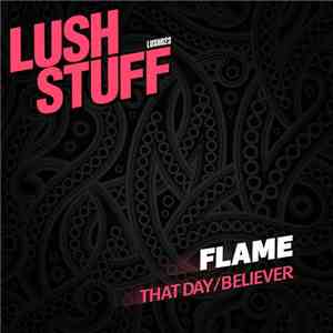 Flame  - That Day / Believer