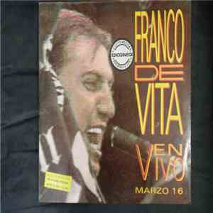 Franco De Vita - En Vivo Marzo 16