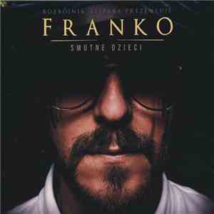 Franko  - Smutne Dzieci