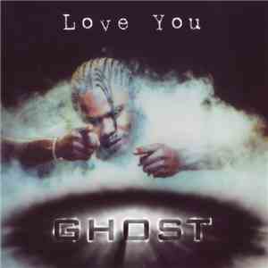 Ghost  - Love You