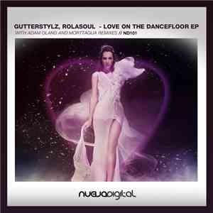Gutterstylz, Rolasoul - Love On The Dancefloor EP