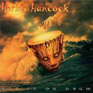 Herbie Hancock - Dis Is Da Drum