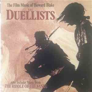 Howard Blake - The Film Music Of Howard Blake: The Duellists (Also Includes Music From The Riddle Of The Sands)
