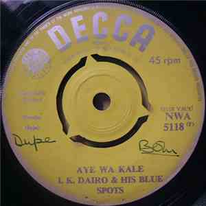 I.K. Dairo & His Blue Spots - Aye Wa Kale / Omo Alaro