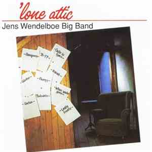 Jens Wendelboe Big Band - 'Lone Attic