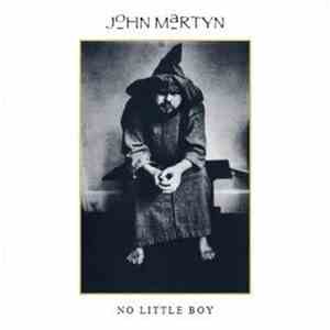 John Martyn - No Little Boy