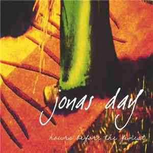 Jonas Day - Hours Before the Finest