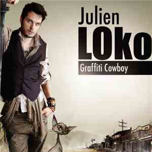 Julien Loko - Graffiti Cowboy