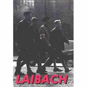 Laibach - A Film From Slovenia / Occupied Europe NATO Tour 1994-95