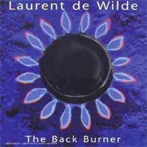 Laurent De Wilde - The Back Burner