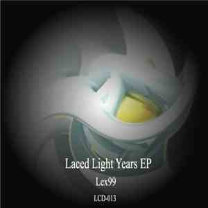 Lex99 - Laced Light Years EP
