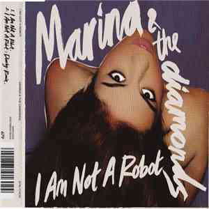 Marina & The Diamonds - I Am Not A Robot
