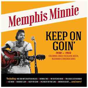 Memphis Minnie - Keep On Goin' (1930-1953)