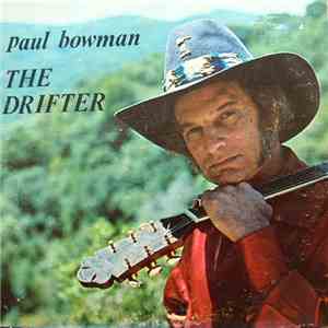 Paul Bowman  - The Drifter