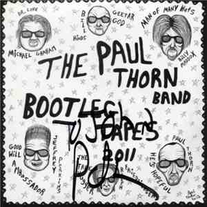 Paul Thorn - Bootleg Tapes 2011