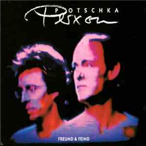 Potschka / Perxon - Freund & Feind