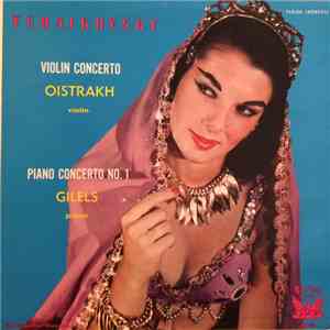 Pyotr Ilyich Tchaikovsky, David Oistrach, Emil Gilels - Piano Concerto No.1 / Violin Concerto