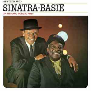 Sinatra - Basie - Sinatra - Basie: An Historic Musical First