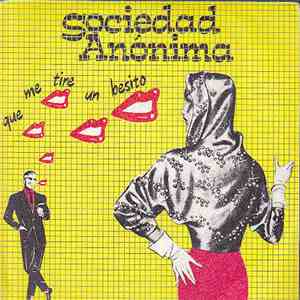 Sociedad Anonima - Que Me Tire Un Besito