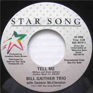 The Bill Gaither Trio - Tell Me