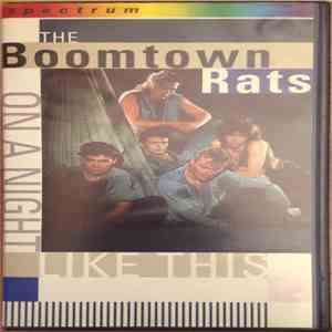 The Boomtown Rats - On A Night Like This
