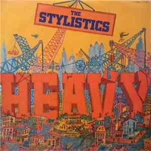 The Stylistics - Heavy