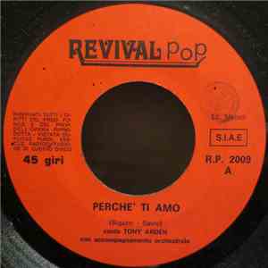 Tony Arden / Sandra - Perchè Ti Amo / Pazza Idea