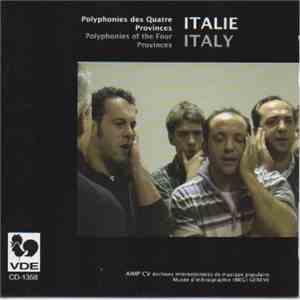 Various - Italie: Polyphonies Des Quatre Provinces = Italy: Polyphonies Of The Four Provinces