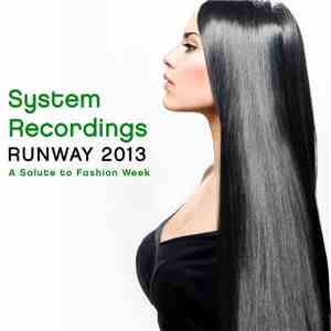 Various - Runway 2013 (A Salute To Fashion Week)