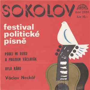 Václav Neckář - Podej Mi Ruku A Projedem Václavák / Bylo Ráno