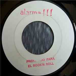 Alarma!!! - Preparado Para El Rock'n Roll