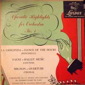 Anatole Fistoulari conducting L'Orchestre De La Société Des Concerts Du Conservatoire de Paris - Operatic Highlights For Orchestra No. 1