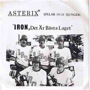 Asterix  - Iron, Det Är Bästa Laget