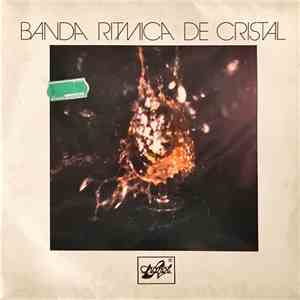 Banda Rítmica De Cristal - La Noche Se Acaba / Rápido