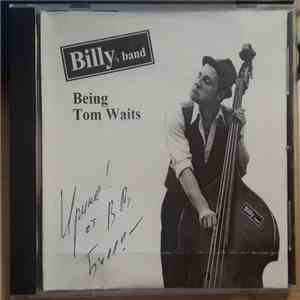 Billy's Band - Being Tom Waits (Игры в Tom Waits)
