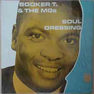 Booker T & The MG's - Soul Dressing