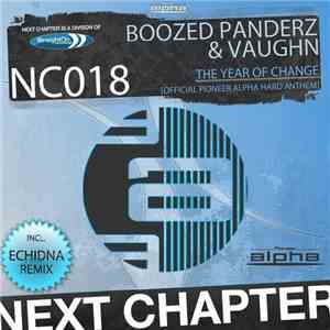 Boozed Panderz & Vaughn  - The Year Of Change (Official Pioneer Alpha Hard Anthem)