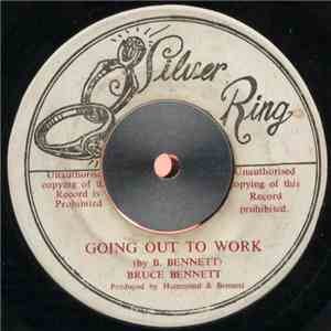 Bruce Bennett  - Going Out To Work