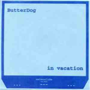 Butterdog - In Vacation